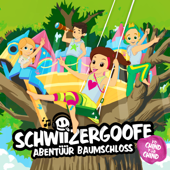 Abentüür Baumschloss (Hörspiel) - Schwiizergoofe