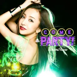 COME PARTY! - EP - Tomomi Itano