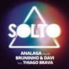 Solto (feat. Bruninho & Davi & Thiago Brava) - Single