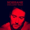 Scizzahz - Hollow Talk