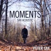 Moments (Sax Acoustic) - Single, 2017