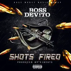 Shots Fired - Single by Boss Devito album reviews, ratings, credits