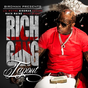 Tapout (feat. Lil Wayne, Birdman, Mack Maine, Nicki Minaj & Future) - Single
