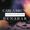La musique est trop forte - Bénabar & Carla Bruni