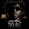 Here Comes Trouble - Single album lyrics, reviews, download