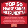 Top 50 Praise Songs Instrumental