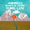 Yung Luv - Andrelli & Hearts & Colors lyrics