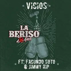 Vicios (feat. Facundo Soto & Jimmy Rip) - Single - La Beriso