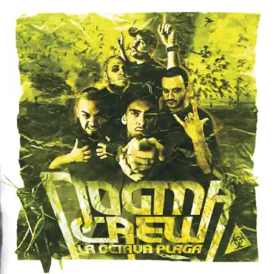 La Octava Plaga - Dogma Crew