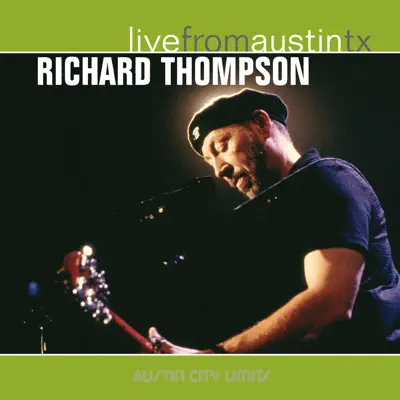 Live from Austin, Tx - Richard Thompson