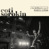 Coti Sorokin Y Los Brillantes En El Teatro Colón (Live At Teatro Colón / 2018) artwork