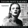 Taylor Swift Karaoke: reputation album lyrics, reviews, download
