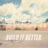 Build It Better - Single, 2015
