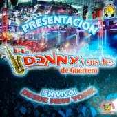El Donny Y Sus Jrs De Guerrero - Presentación (En Vivo)