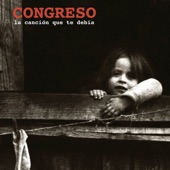Congreso - La Canción Que Te Debía