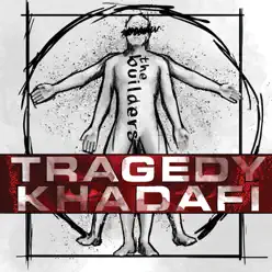 The Builders - Tragedy Khadafi The Builders - Tragedy Khadafi