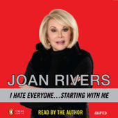 I Hate Everyone...Starting with Me (Unabridged) - Joan Rivers