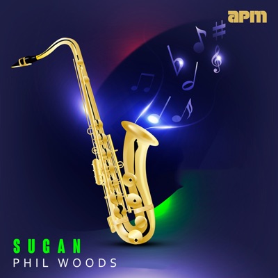 Sugan - Phil Woods