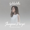 Jangan Pergi - Single