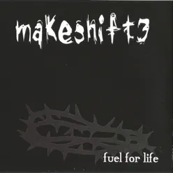 Fuel for Life - Makeshift3