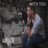 With You (feat. Lavren) - Single