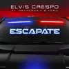 Escapate - Single album lyrics, reviews, download