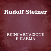 Rudolf Steiner - Reincarnazione e karma artwork