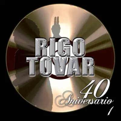 40 Aniversario, Vol. 1 - Rigo Tovar