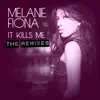 It Kills Me (The Remixes) album lyrics, reviews, download