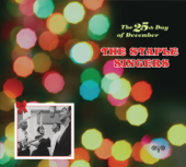 The 25th Day of December - The Staple Singers