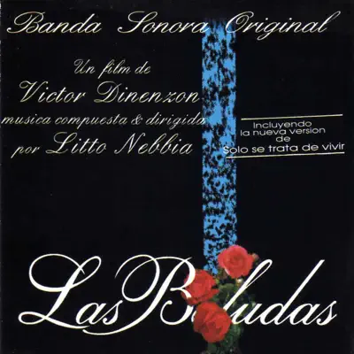 Las Boludas (Banda Sonora Original) / Malajunta (Banda Sonora Original) - Litto Nebbia