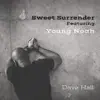 Sweet Surrender (feat. Young Noah) - Single album lyrics, reviews, download
