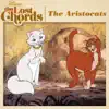 The Lost Chords: The Aristocats - EP album lyrics, reviews, download