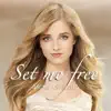 Stream & download Set Me Free - Single