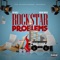 Rockstar Problems (feat. Richie Wess) - FSG Rell lyrics