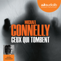 Michael Connelly - Ceux qui tombent artwork