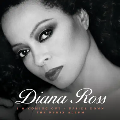 I'm Coming Out / Upside Down (The Remix Album) - Diana Ross