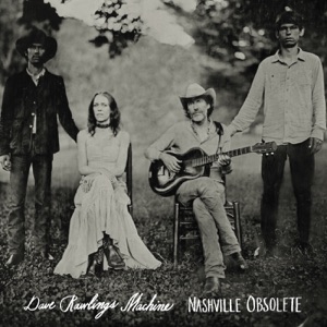 Dave Rawlings Machine Short Haired Woman Blues