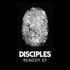 Remedy - EP by Disciples album reviews, ratings, credits