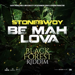 Be Mah Lova - Single (feat. Stonebwoy) - Single