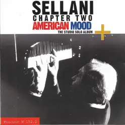 American Mood - Chapter Two - Renato Sellani American Mood - Chapter Two - Renato Sellani