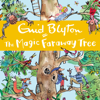 The Magic Faraway Tree (Abridged) - Enid Blyton