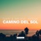 Camino Del Sol - Nari & Milani & Hiisak lyrics