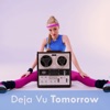 Deja Vu Tomorrow (Dance / Pop Hitz)