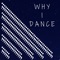 Why I Dance - The Hip Hop Geek lyrics