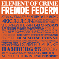 Element of Crime - Fremde Federn artwork