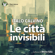 Italo Calvino - Le città invisibili