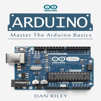 Arduino: Master the Arduino Basics (Unabridged)