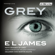 E L James - Grey - Fifty Shades of Grey von Christian selbst erzählt