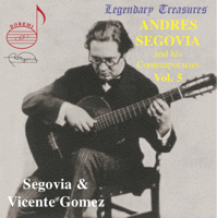 Andrés Segovia & Vicente Martinez Gomez - Segovia & His Contemporaries, Vol. 5: Vicente Gómez artwork